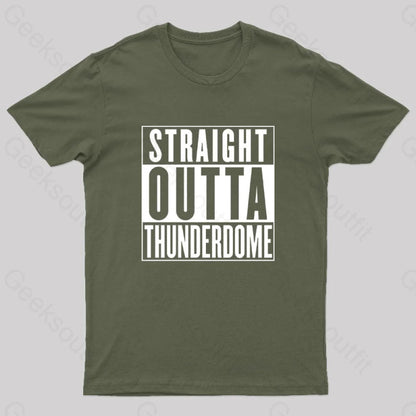 Straight Outta Thunderdome Nerd T-Shirt Army Green / S