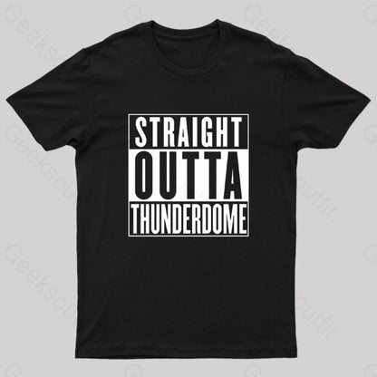 Straight Outta Thunderdome Nerd T-Shirt Black / S