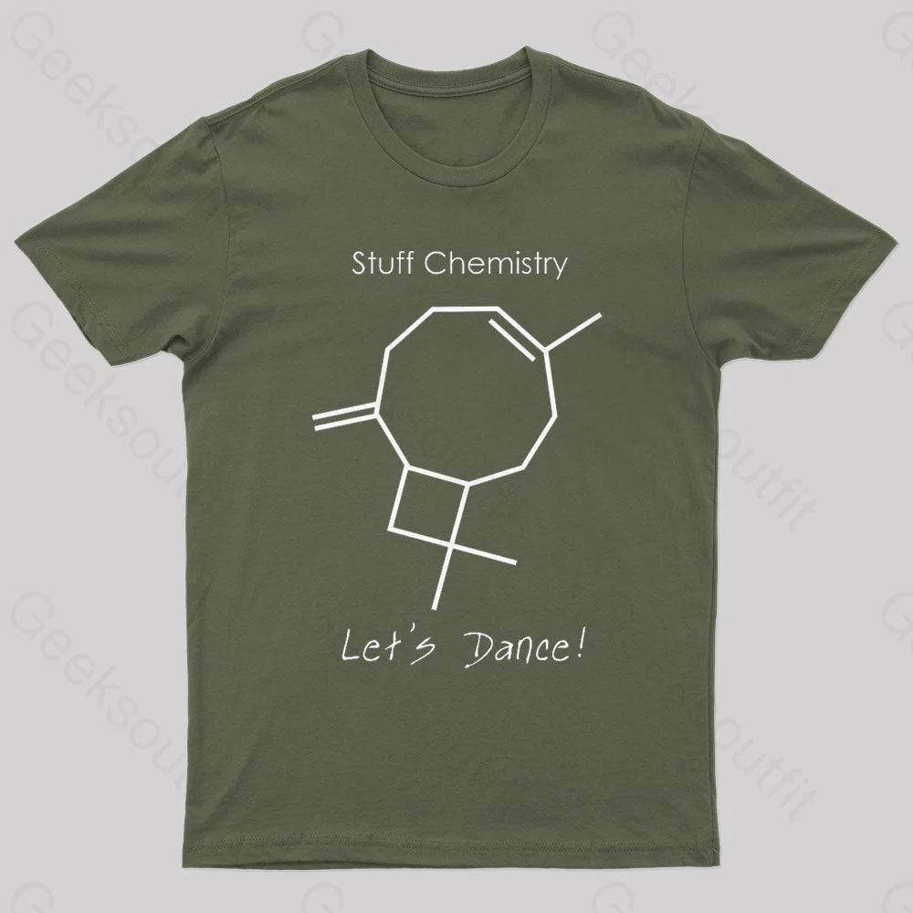 Stuff Chemistry Let’s Dance Geek T-Shirt Army Green / S