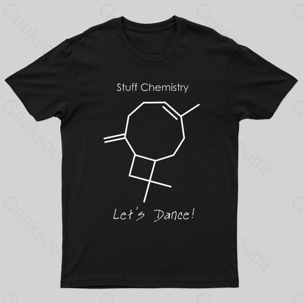 Stuff Chemistry Let’s Dance Geek T-Shirt Black / S