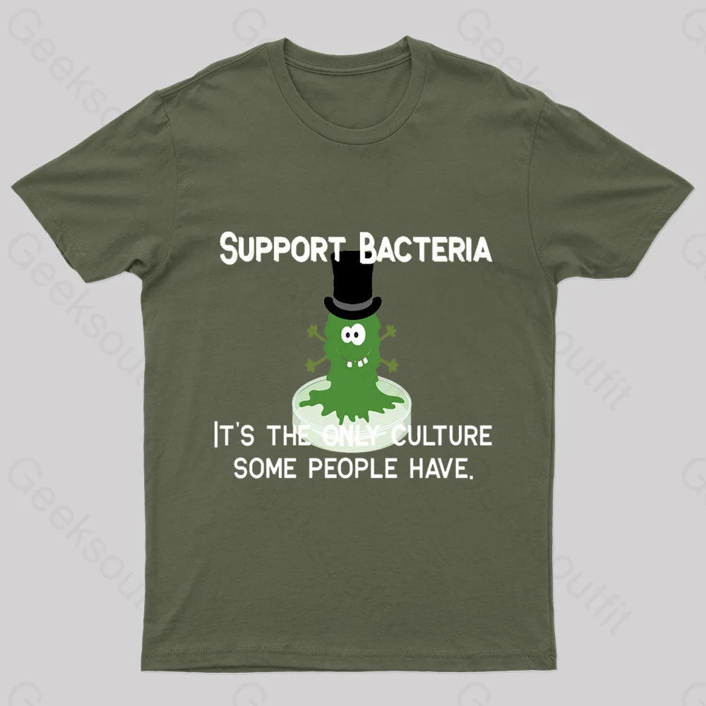 Support Bacteria Nerd T-Shirt Army Green / S