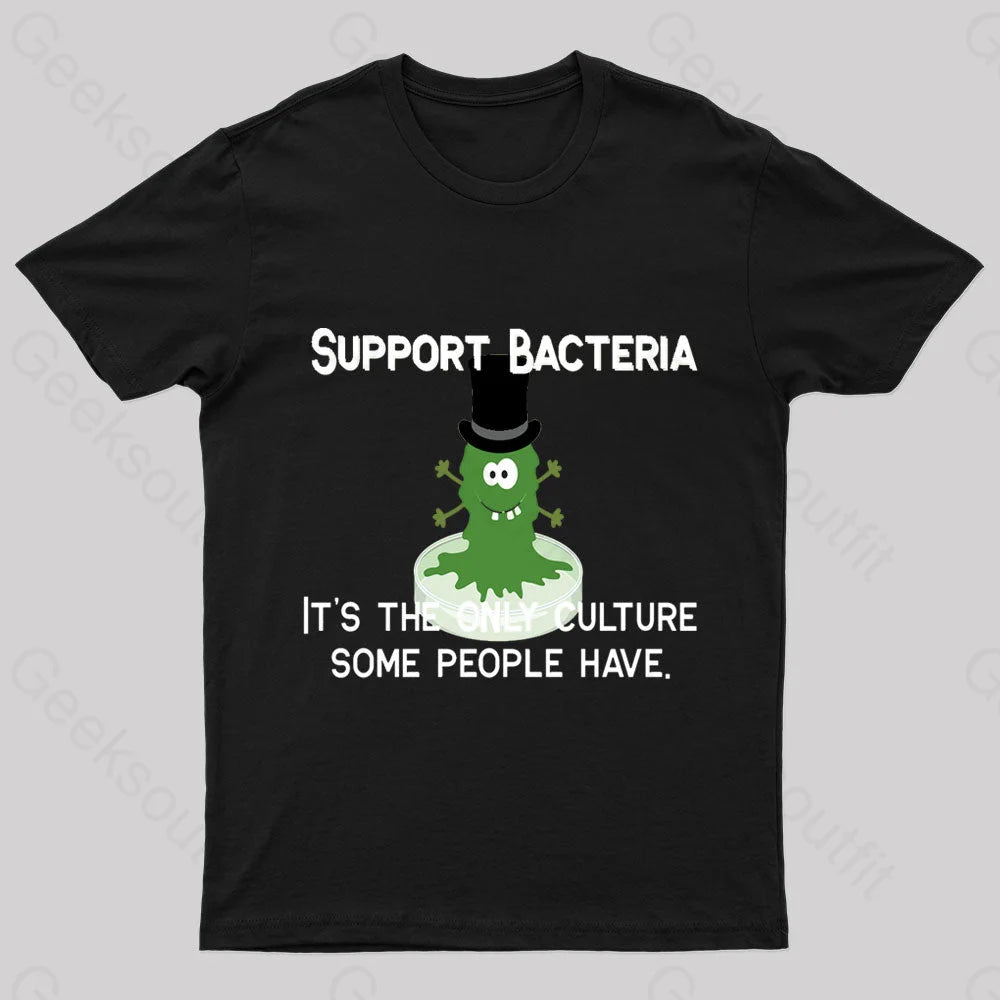 Support Bacteria Nerd T-Shirt Black / S