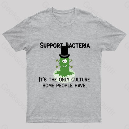 Support Bacteria Nerd T-Shirt Grey / S