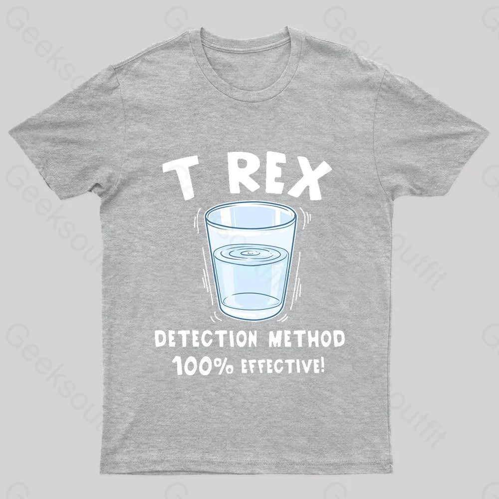 T Rex Detection Method Nerd T-Shirt Grey / S