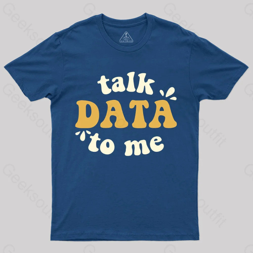 Talk Data To Me Scientist T-Shirt Navy / S