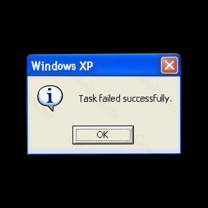 Task Failed Successfully Geek T-Shirt