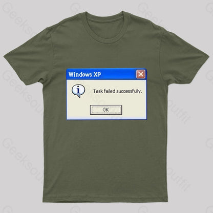 Task Failed Successfully Geek T-Shirt Army Green / S