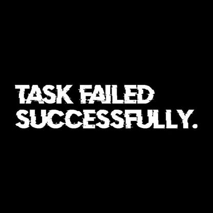 Task Failed Successfully Nerd T-Shirt