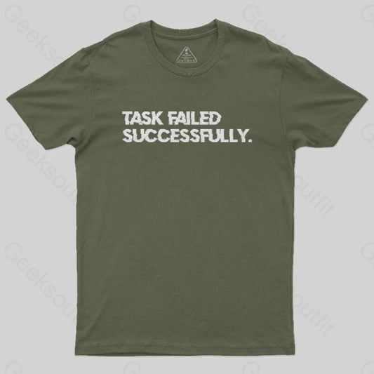 Task Failed Successfully Nerd T-Shirt Army Green / S