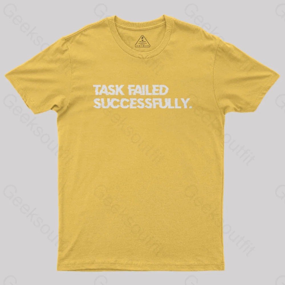 Task Failed Successfully Nerd T-Shirt Yellow / S