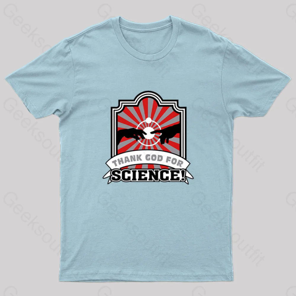 Thank God For Science! Geek T-Shirt Light Blue / S