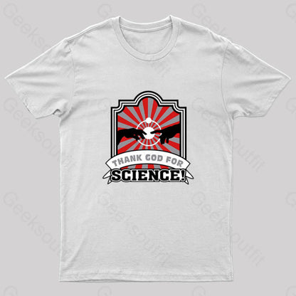 Thank God For Science! Geek T-Shirt White / S