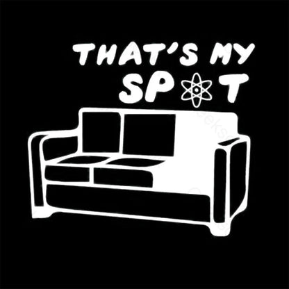 That Is My Spot T-Shirt