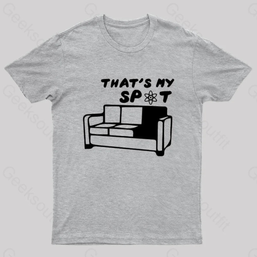 That Is My Spot T-Shirt Grey / S