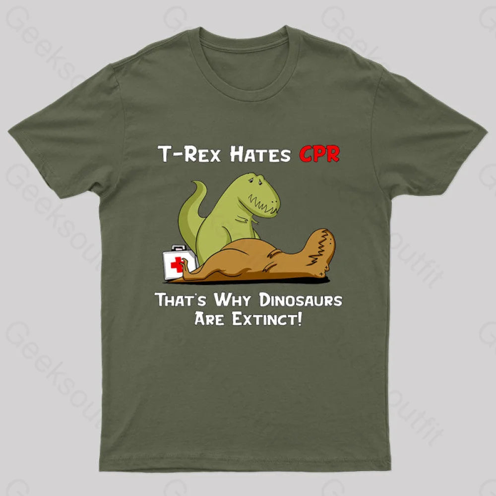 That Is Why Dinosaurs Are Extinct Nerd T-Shirt Army Green / S