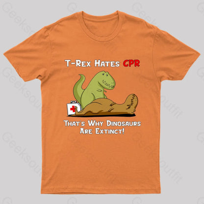 That Is Why Dinosaurs Are Extinct Nerd T-Shirt Orange / S