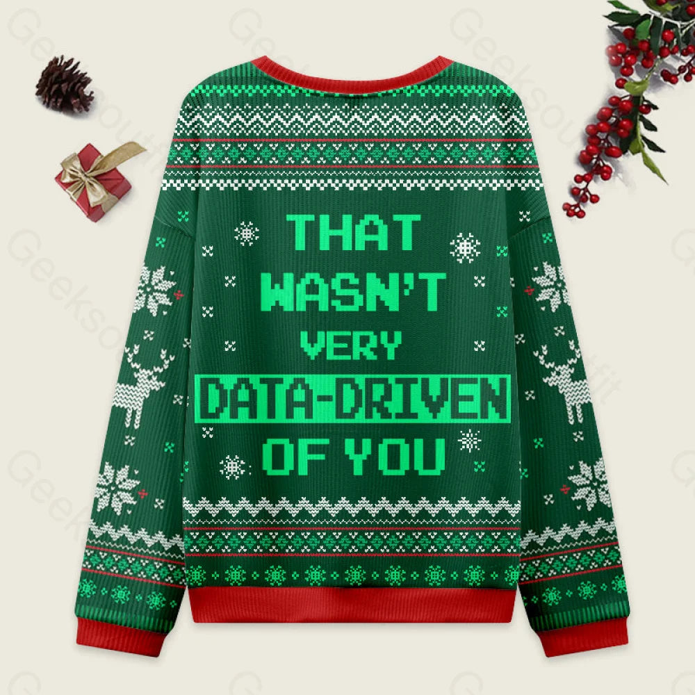 That Wasn’t Very Data Driven Of You Green Ugly Christmas Sweater Men’s Style-S