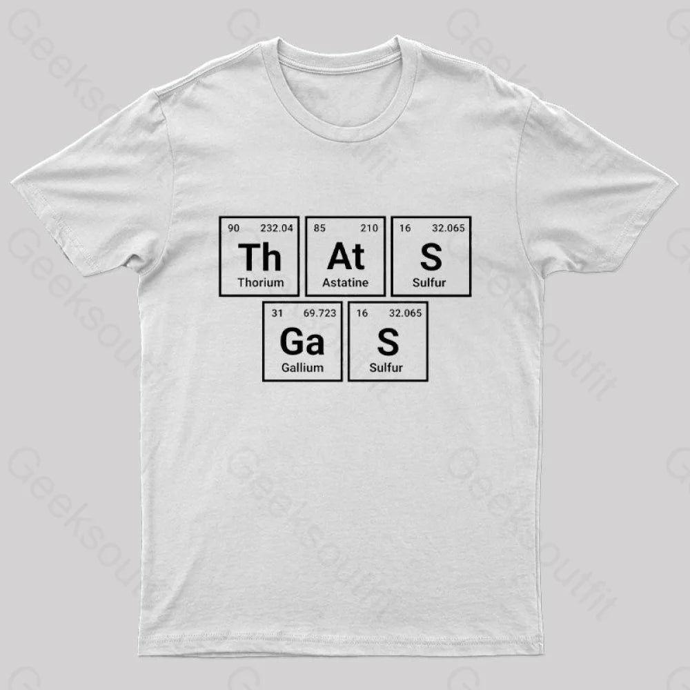 That’s Gas Nerd T-Shirt White / S