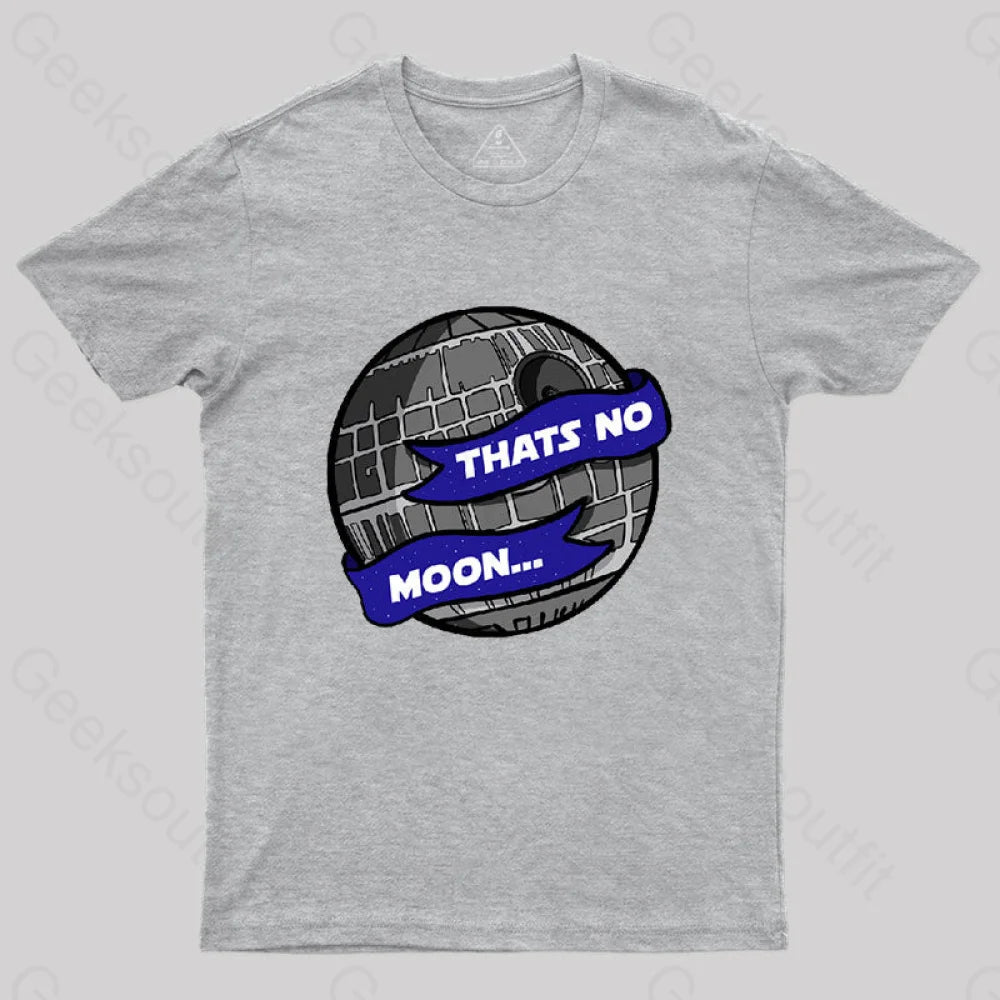 That’s No Moon - Deathstar T-Shirt Grey / S