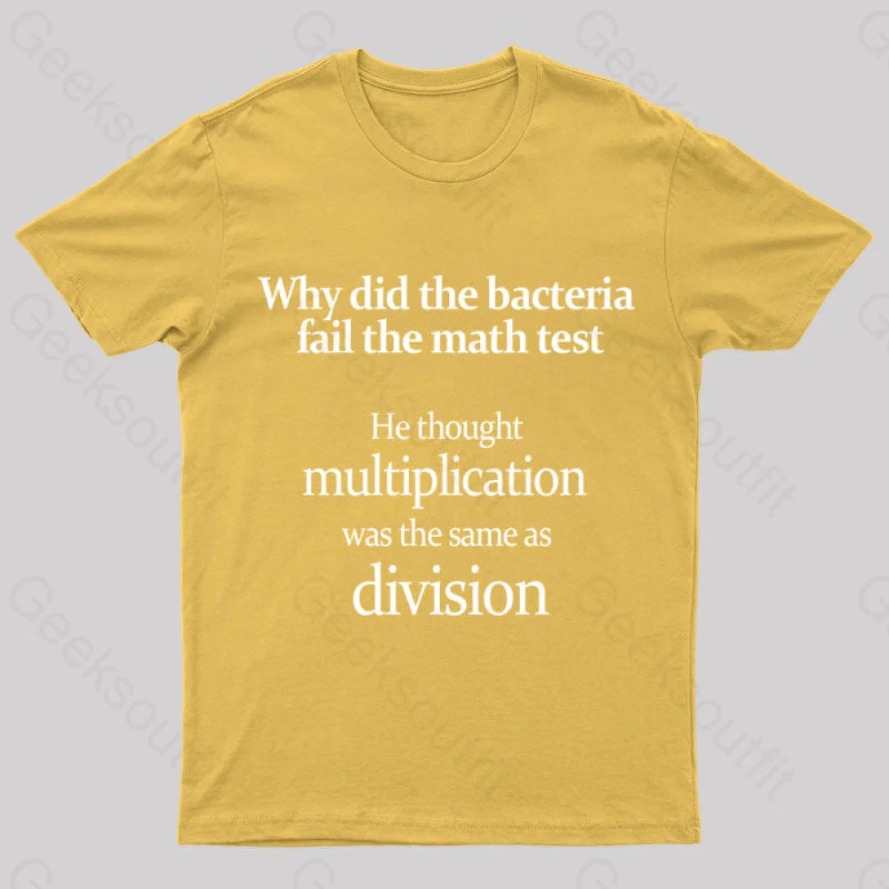 The Bacteria Fail Test Geek T-Shirt Yellow / S