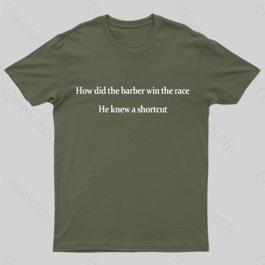 The Barber Win Race Geek T-Shirt Army Green / S