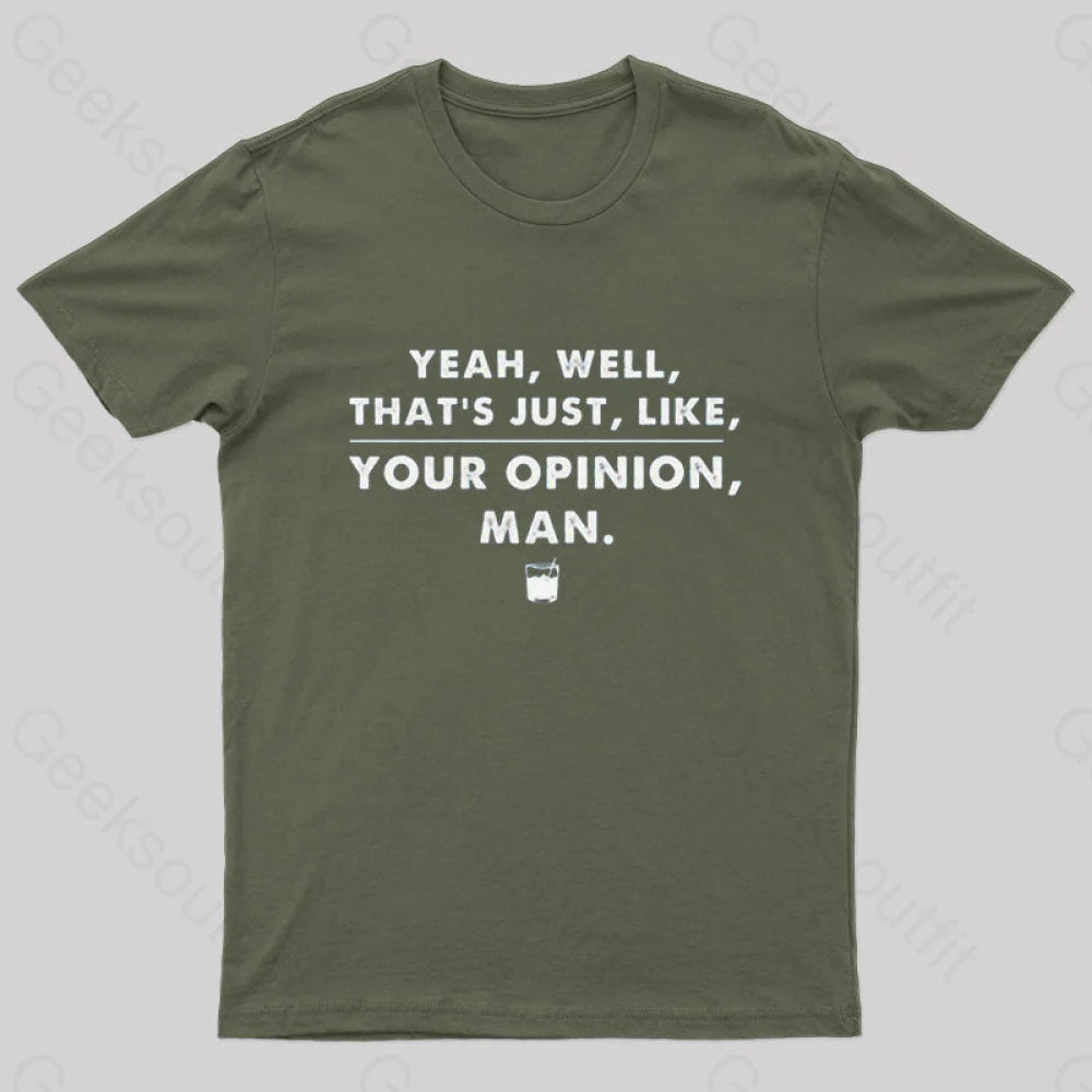 The Big Lebowski Opinion Nerd T-Shirt Army Green / S