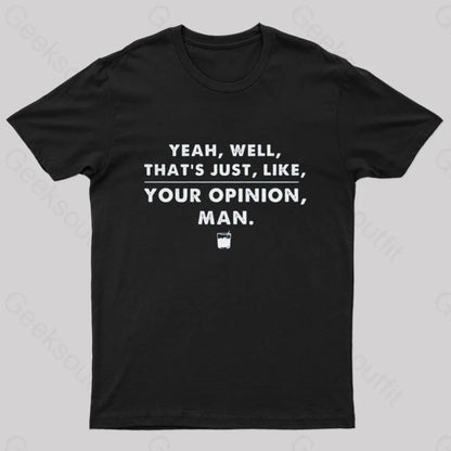 The Big Lebowski Opinion Nerd T-Shirt Black / S