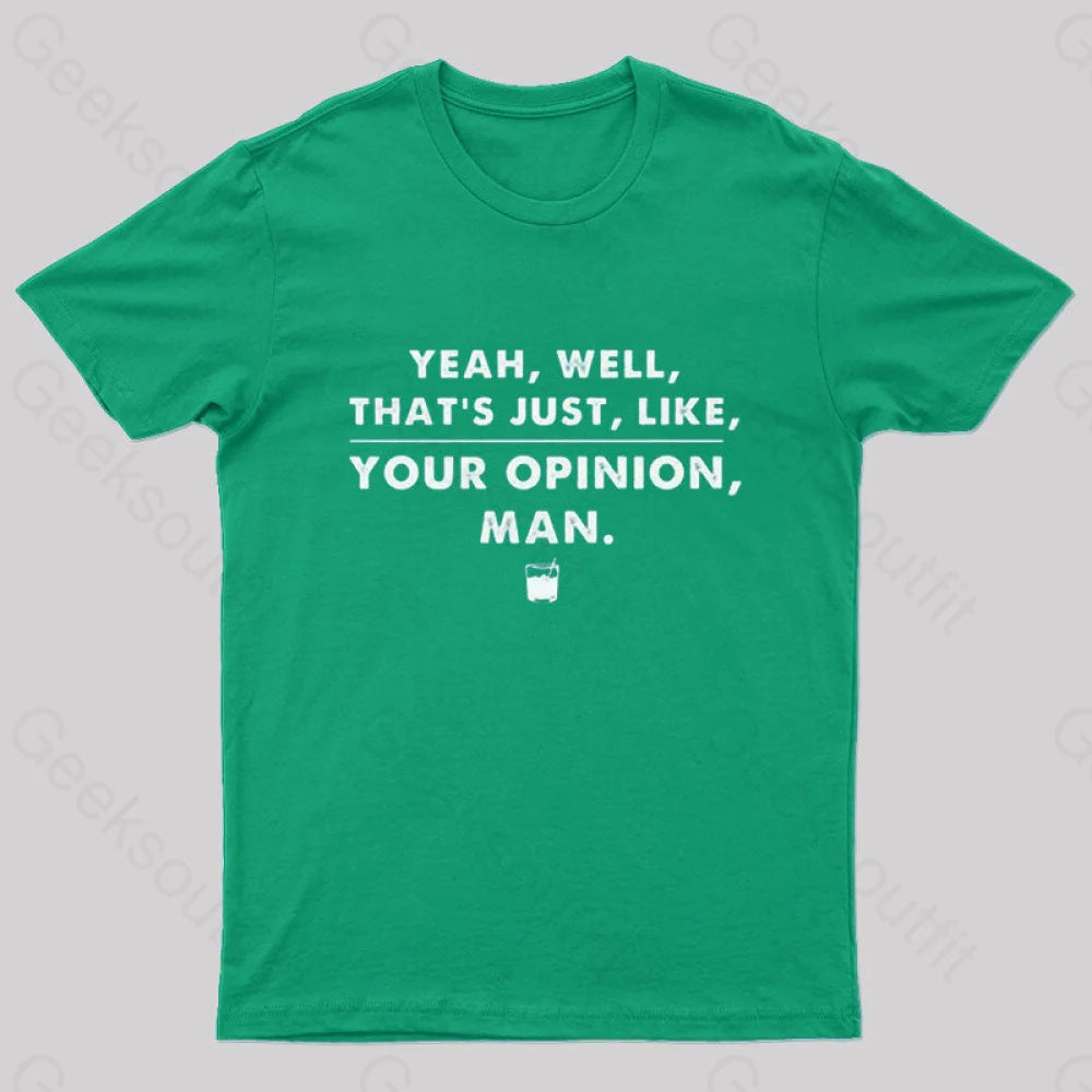 The Big Lebowski Opinion Nerd T-Shirt Green / S