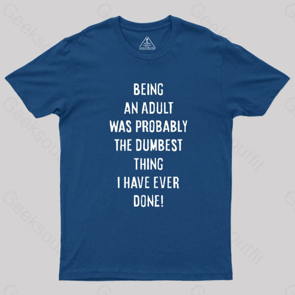 The Dumbest Thing T-Shirt Navy / S