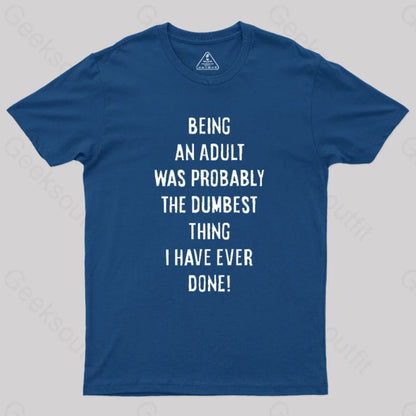 The Dumbest Thing T-Shirt Navy / S