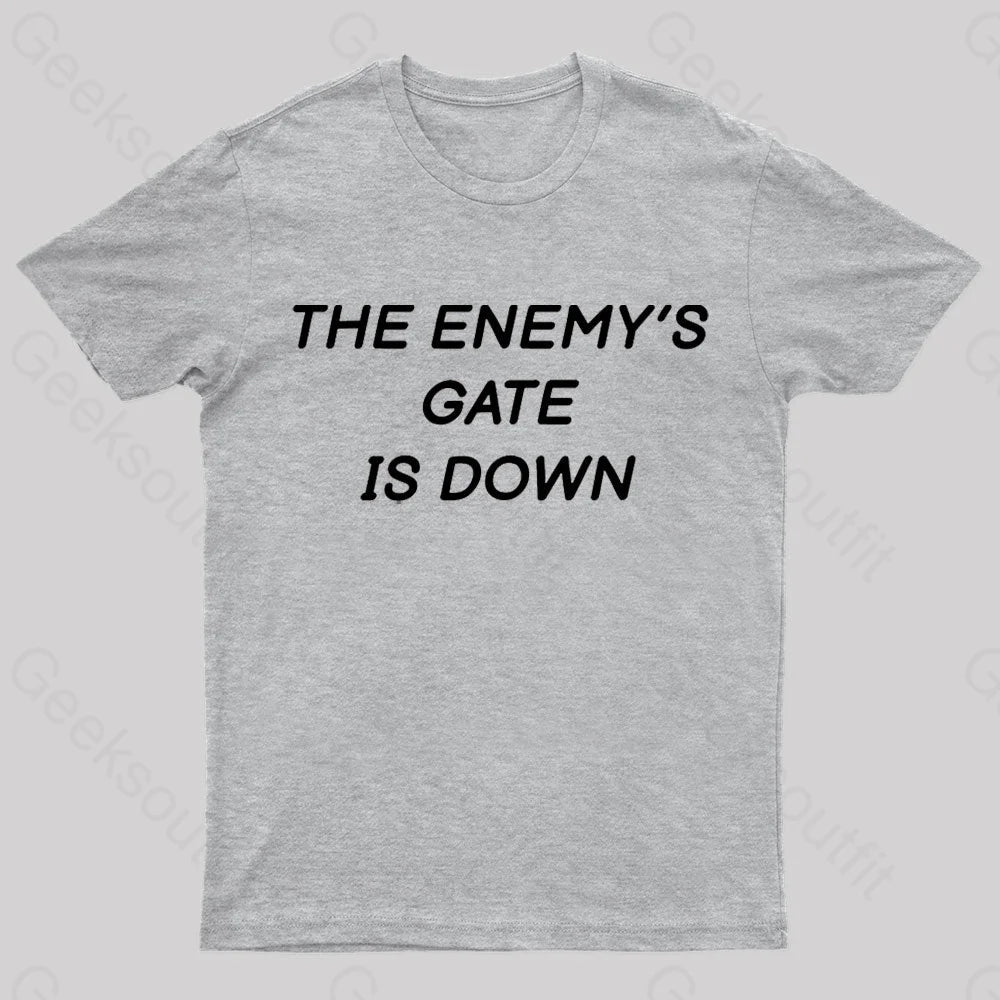 The Enemy’s Gate Is Down Geek T-Shirt Grey / S