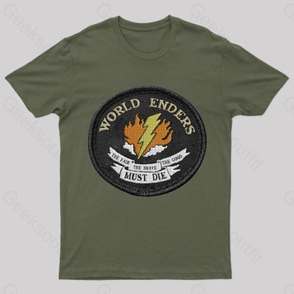 The Fair Brave Good Must Die Geek T-Shirt Army Green / S