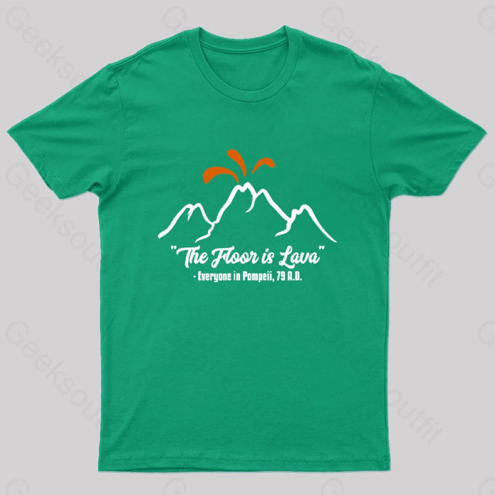 The Floor Is Lava Funny Nerd T-Shirt Green / S