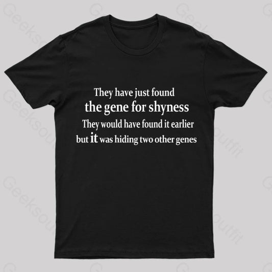 The Gene For Shyness Nerd T-Shirt Black / S