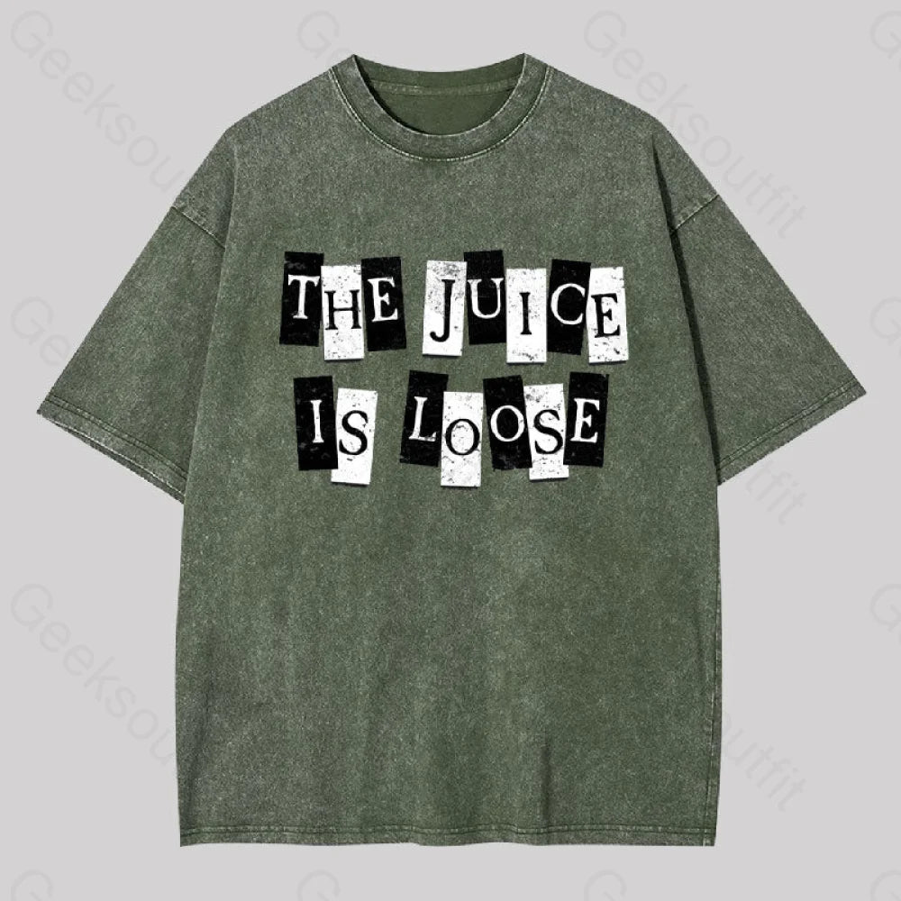 The Juice Is Loose Geek Washed T-Shirt Army Green / S