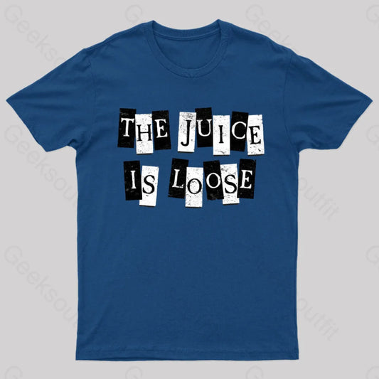 The Juice Is Loose T-Shirt Navy / S