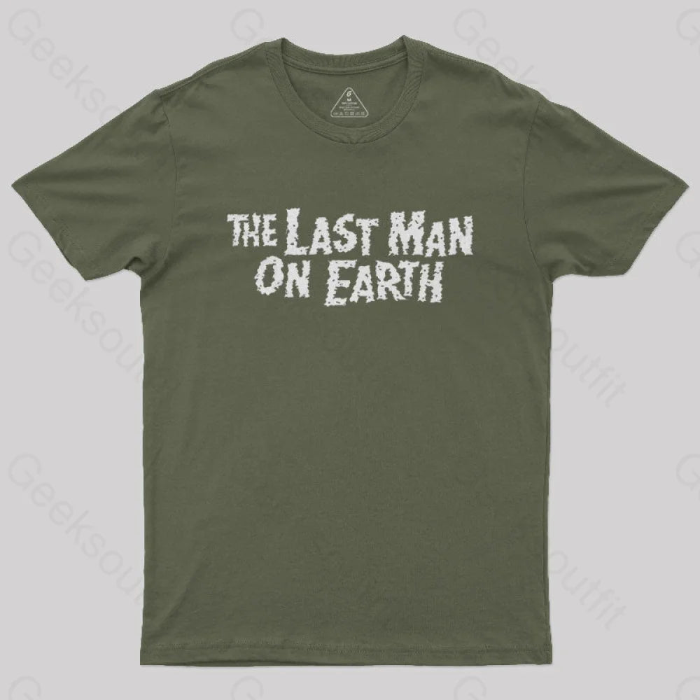 The Last Man On Earth Geek T-Shirt Army Green / S