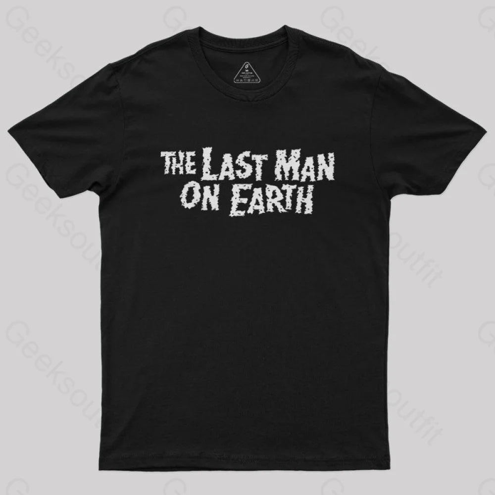 The Last Man On Earth Geek T-Shirt Black / S