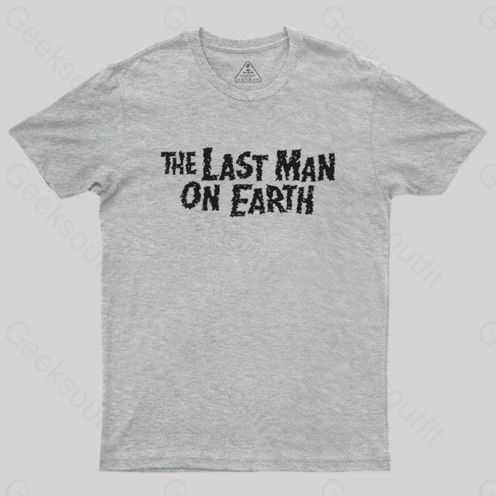 The Last Man On Earth Geek T-Shirt Grey / S