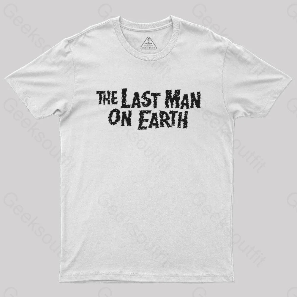 The Last Man On Earth Geek T-Shirt White / S