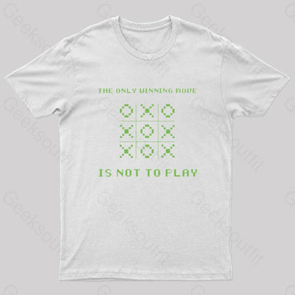 The Only Winning Move Is Not To Play Nerd T-Shirt White / S