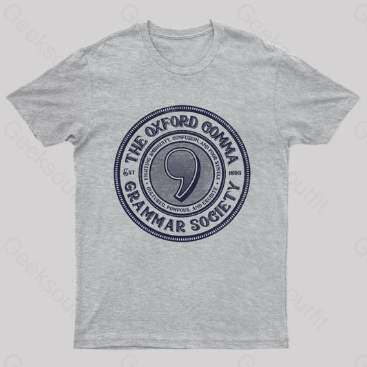 The Oxford Comma Grammar Society T-Shirt Grey / S