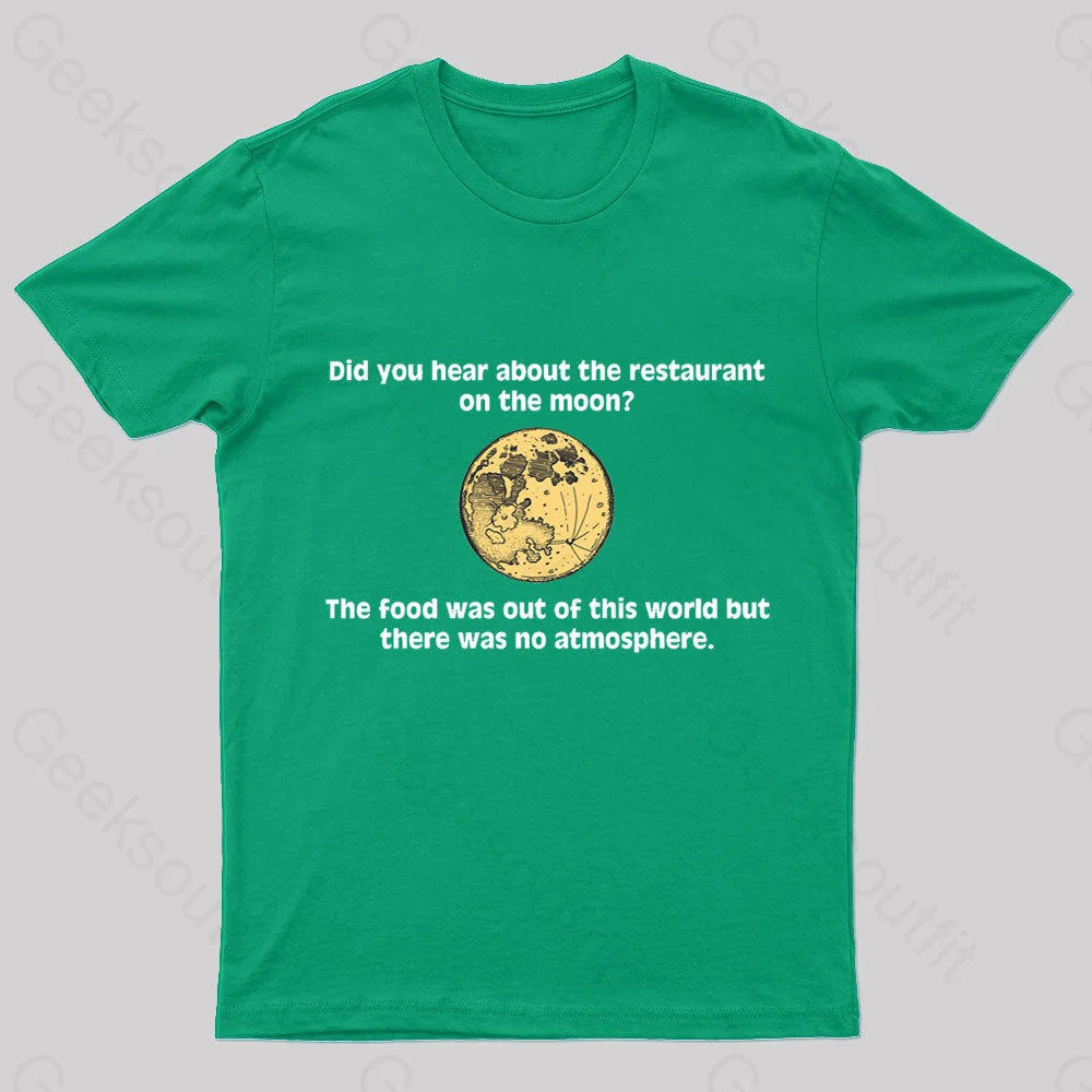 The Restaurant On Moon Geek T-Shirt Green / S