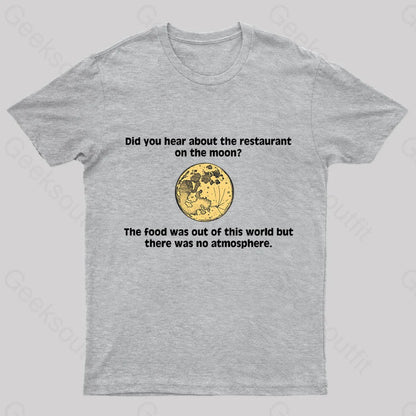 The Restaurant On Moon Geek T-Shirt Grey / S