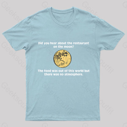 The Restaurant On Moon Geek T-Shirt Light Blue / S