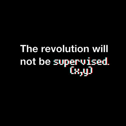 The Revolution Will Not Be Supervised Nerd T-Shirt