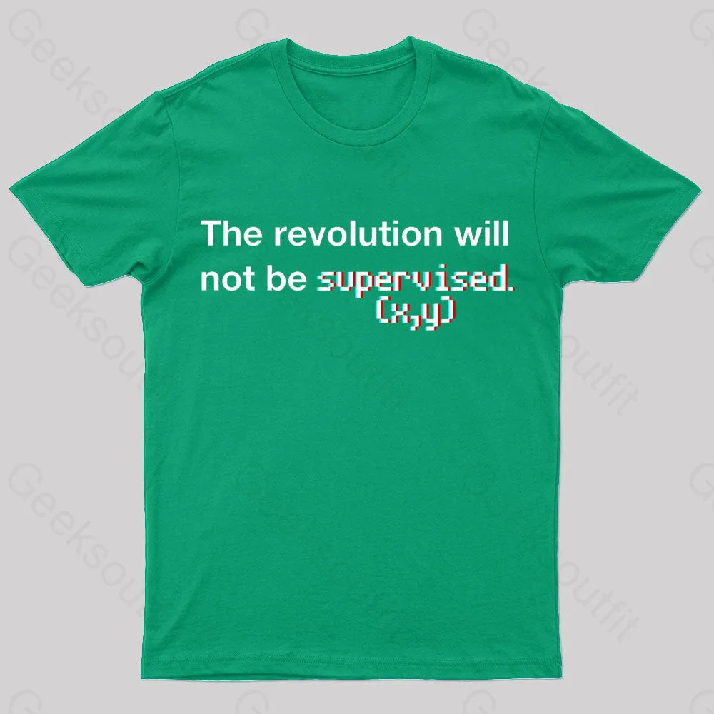 The Revolution Will Not Be Supervised Nerd T-Shirt Green / S