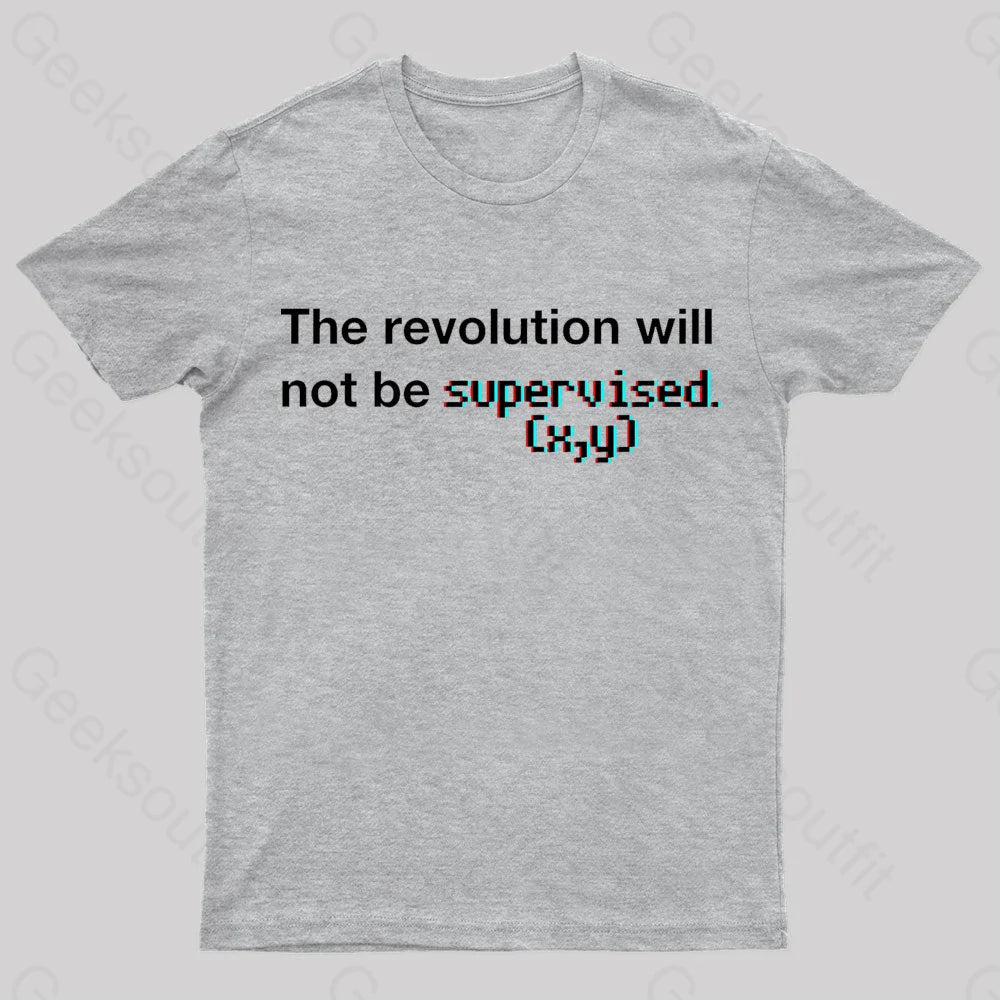 The Revolution Will Not Be Supervised Nerd T-Shirt Grey / S