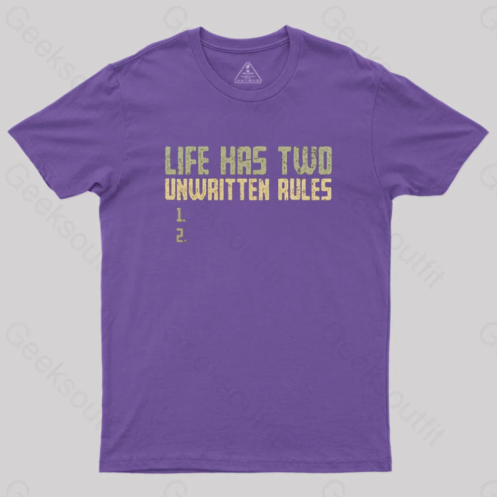 The Two Unwritten Rules Of Life Geek T-Shirt Purple / S