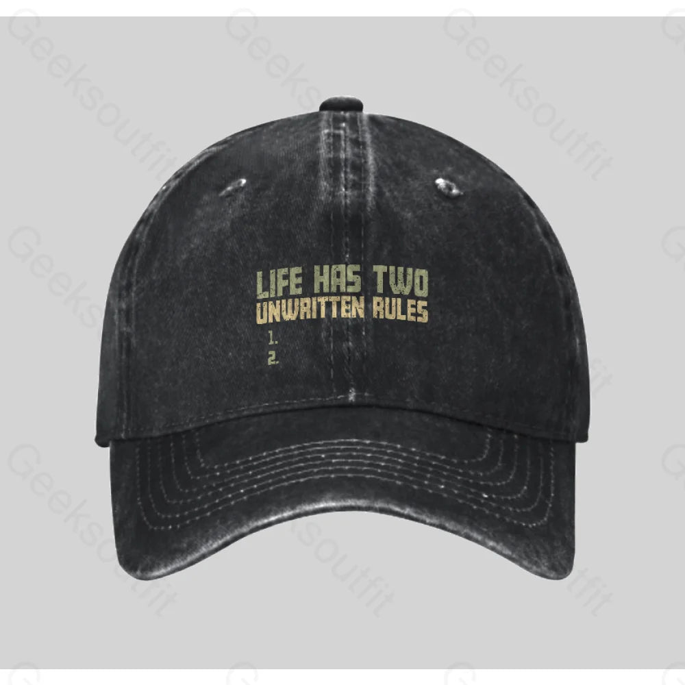 The Two Unwritten Rules Of Life Washed Vintage Baseball Cap Black